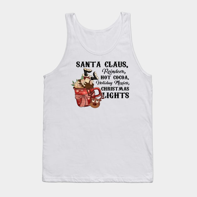 Santa Claus Reindeer, Hot Cocoa, Holiday Movies, Christmas Lights, Vintage Santa Tank Top by Bam-the-25th